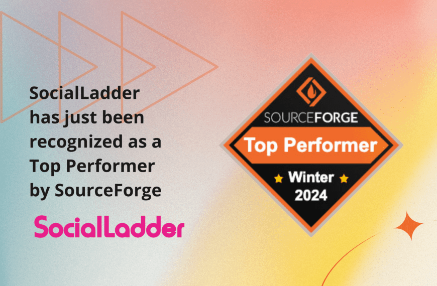 SocialLadder Receives Top Performer Award from SourceForge: Revolutionizing Brand Ambassador Programs